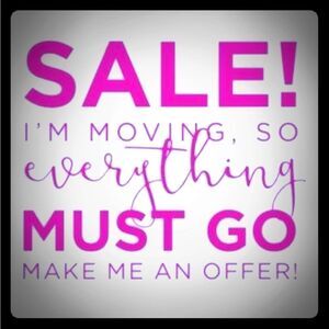 Everything must go, moving sale!!!
